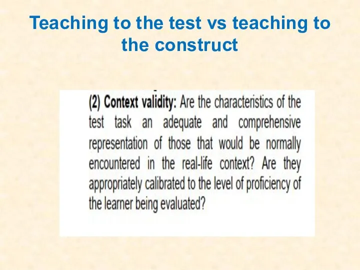 Teaching to the test vs teaching to the construct