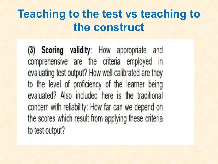 Teaching to the test vs teaching to the construct
