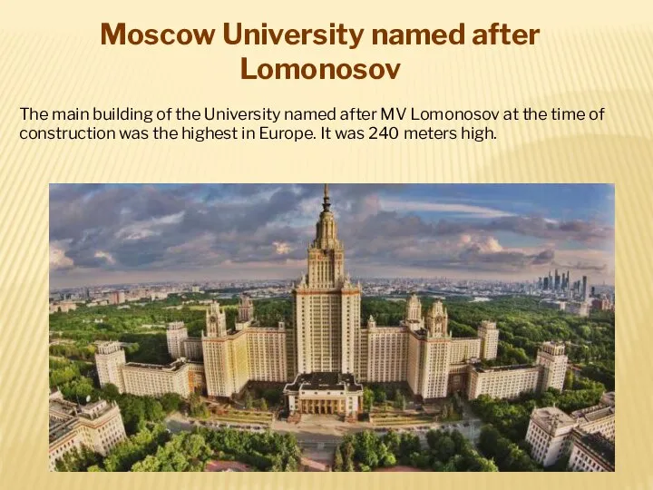 The main building of the University named after MV Lomonosov at the