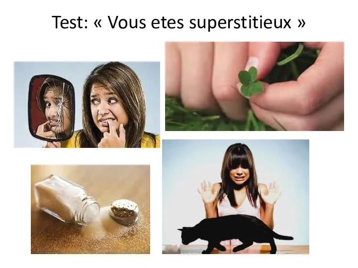 Test: « Vous etes superstitieux »