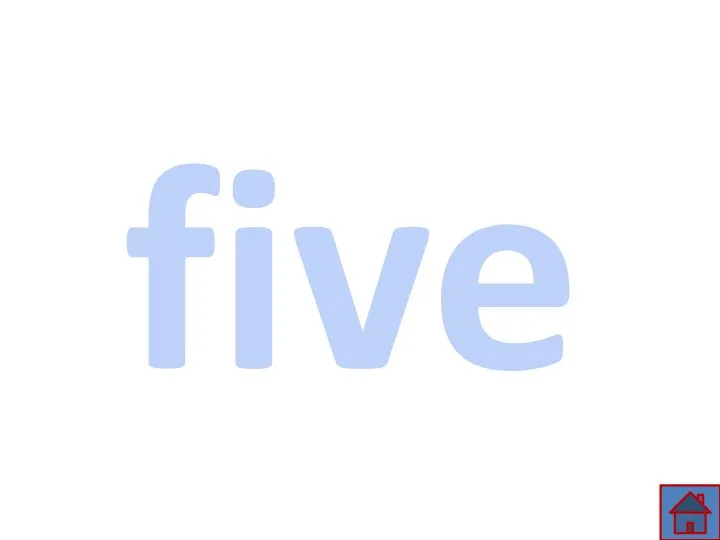 five