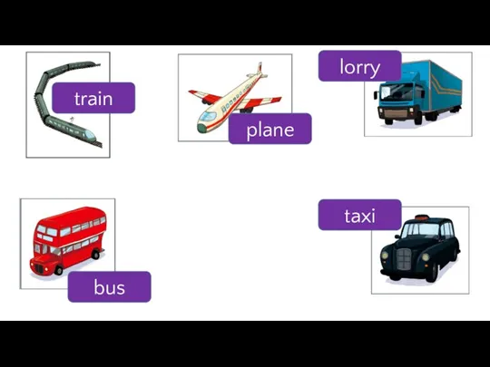 train lorry plane taxi bus