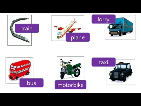 train lorry plane taxi motorbike bus