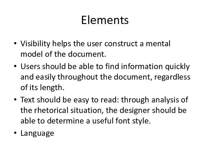 Elements Visibility helps the user construct a mental model of the document.