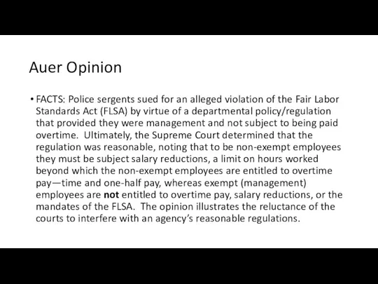 Auer Opinion FACTS: Police sergents sued for an alleged violation of the
