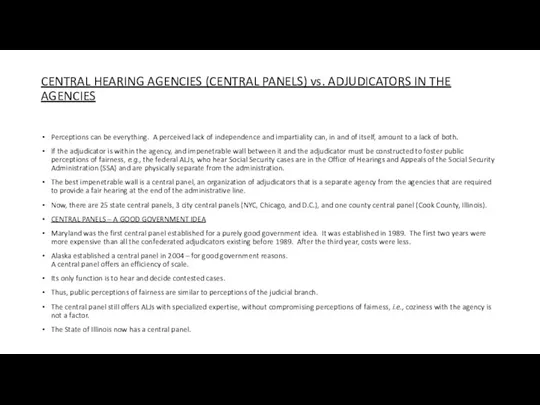 CENTRAL HEARING AGENCIES (CENTRAL PANELS) vs. ADJUDICATORS IN THE AGENCIES Perceptions can