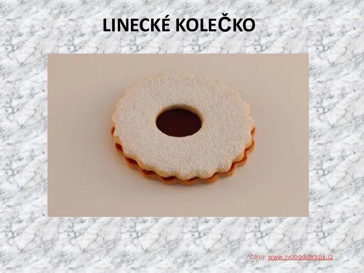 LINECKÉ KOLEČKO Zdroj: www.svobodabrezik.cz