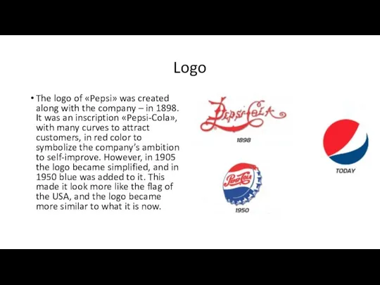 Logo The logo of «Pepsi» was created along with the company –