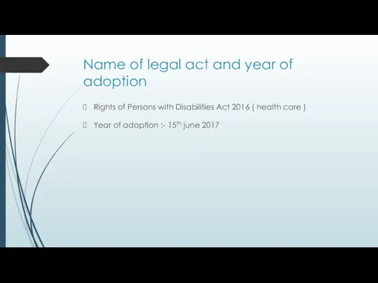 Name of legal act and year of adoption Rights of Persons with