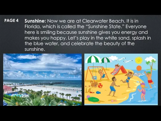 PAGE 4 Sunshine: Now we are at Clearwater Beach. It is in