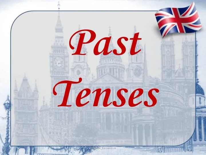 Past Tenses