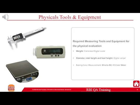 Physicals Tools & Equipment Confidential and Proprietary Information of Restaurant Brands International