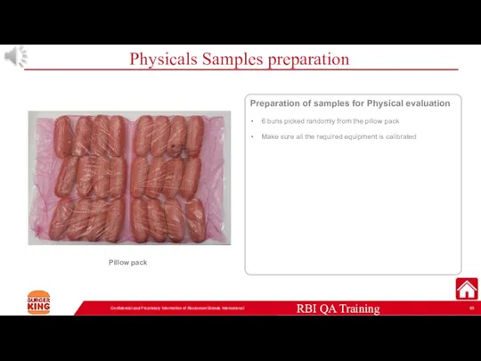 Physicals Samples preparation Confidential and Proprietary Information of Restaurant Brands International Preparation