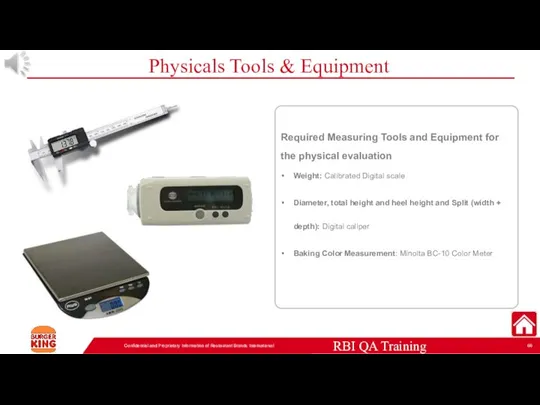 Physicals Tools & Equipment Confidential and Proprietary Information of Restaurant Brands International