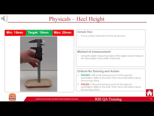 Physicals – Heel Height Confidential and Proprietary Information of Restaurant Brands International