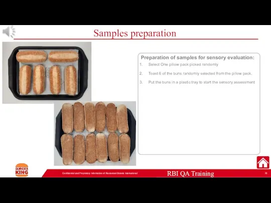 Samples preparation Confidential and Proprietary Information of Restaurant Brands International Preparation of