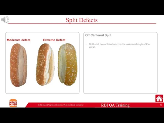 Split Defects Confidential and Proprietary Information of Restaurant Brands International Off Centered