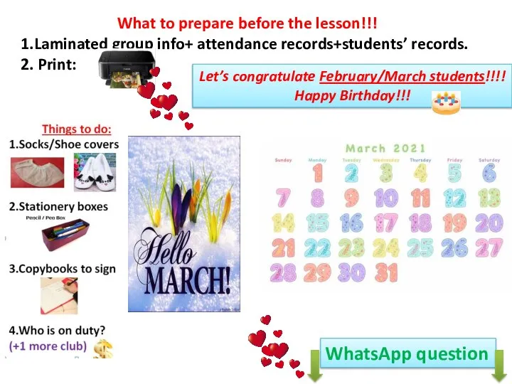 What to prepare before the lesson!!! 1.Laminated group info+ attendance records+students’ records.