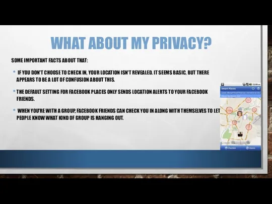 WHAT ABOUT MY PRIVACY? SOME IMPORTANT FACTS ABOUT THAT: IF YOU DON'T