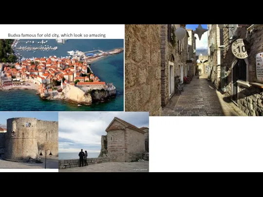 Budva famous for old city, which look so amazing