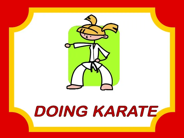 DOING KARATE