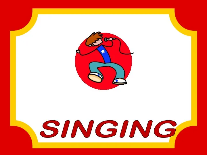 SINGING