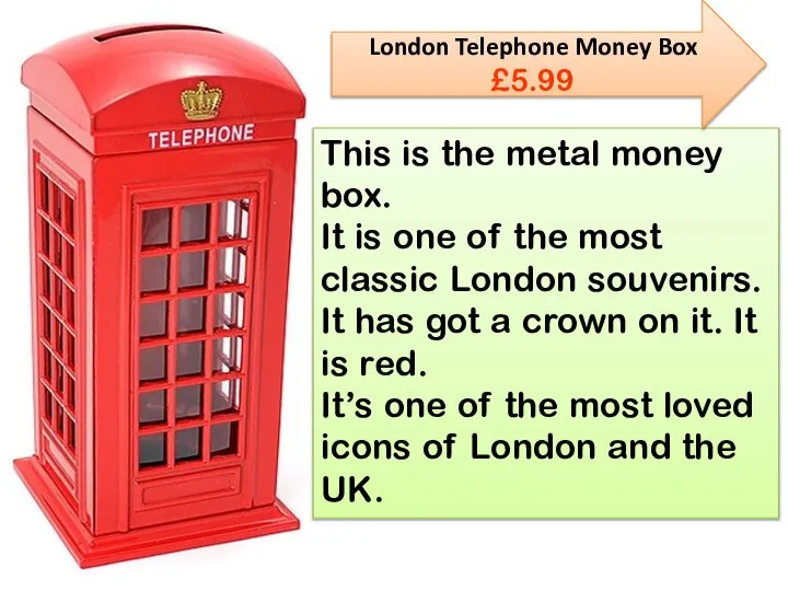 This is the metal money box. It is one of the most