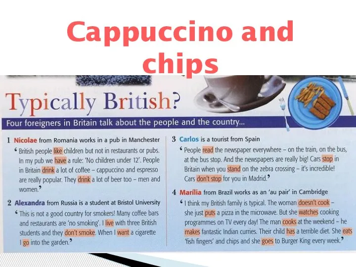 Cappuccino and chips