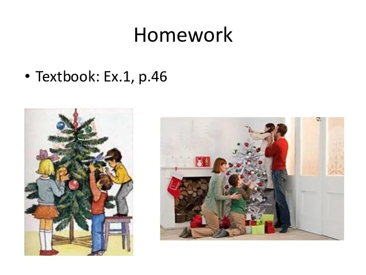 Homework Textbook: Ex.1, p.46