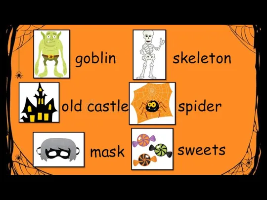 goblin skeleton old castle spider mask sweets