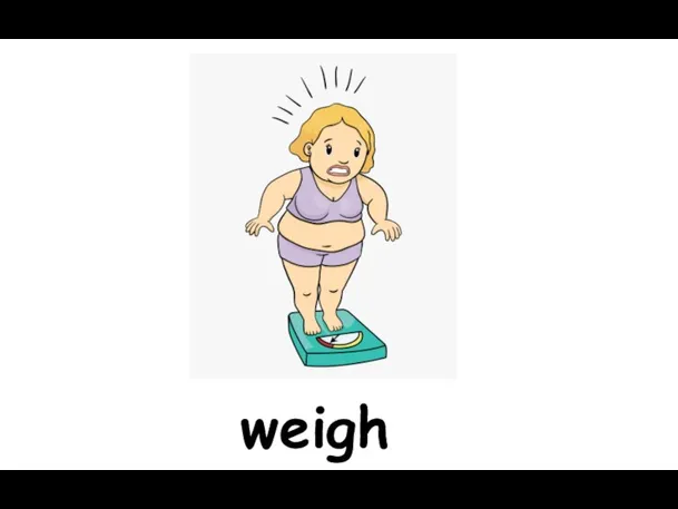 weigh