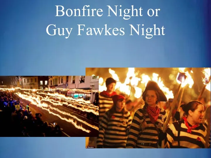 Bonfire Night or Guy Fawkes Night