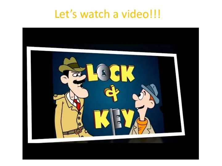 Let’s watch a video!!!
