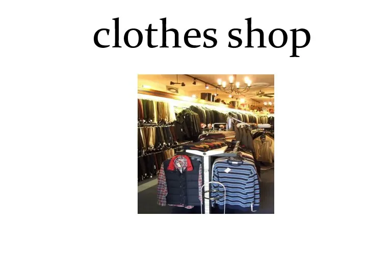 clothes shop