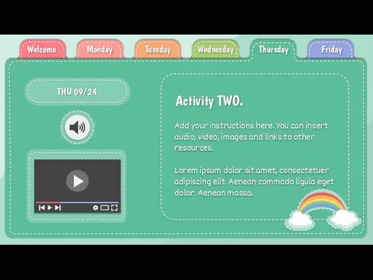 THU 09/24 Activity TWO. Add your instructions here. You can insert audio,