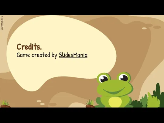 Credits. Game created by SlidesMania