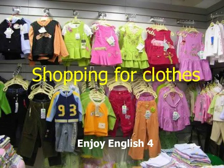 Shopping for clothes Enjoy English 4