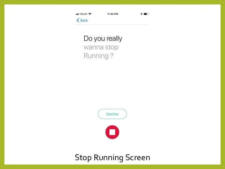 Stop Running Screen