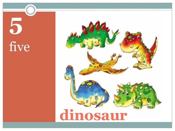 5 five dinosaurs
