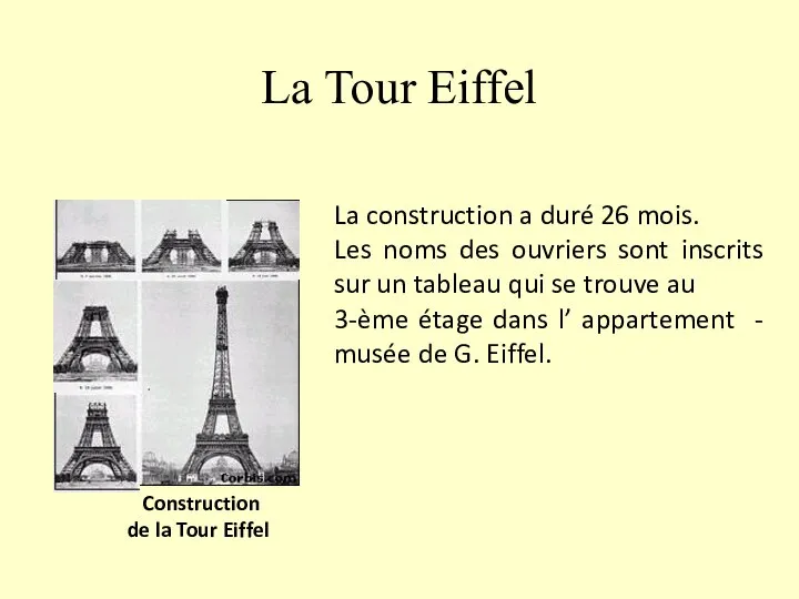 La Tour Eiffel Construction de la Tour Eiffel La construction a duré