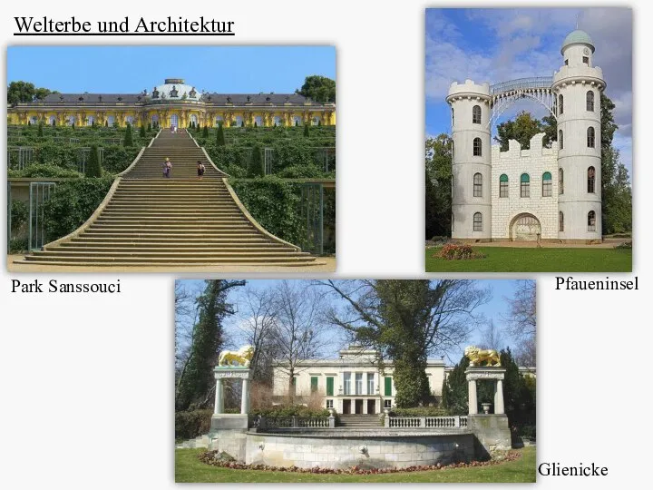 Welterbe und Architektur Park Sanssouci Glienicke Pfaueninsel