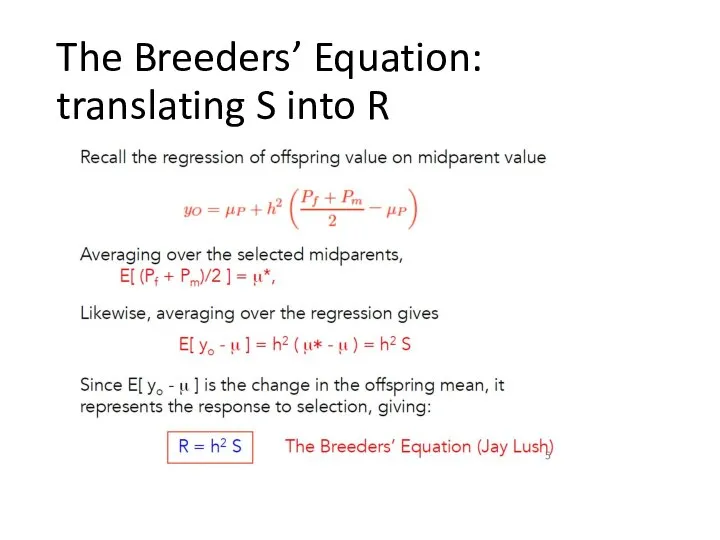 The Breeders’ Equation: translating S into R