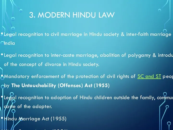 3. MODERN HINDU LAW Legal recognition to civil marriage in Hindu society