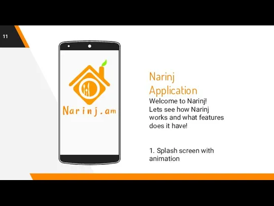 Narinj Application Welcome to Narinj! Lets see how Narinj works and what