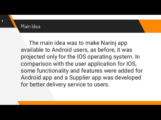 The main idea was to make Narinj app available to Android users,