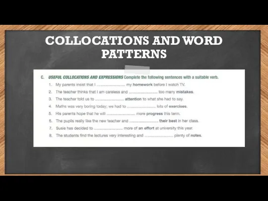 COLLOCATIONS AND WORD PATTERNS