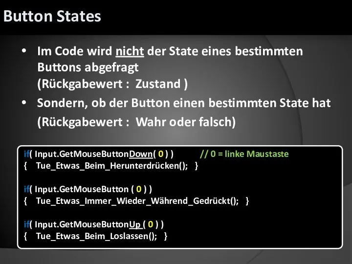 Im Code wird nicht der State eines bestimmten Buttons abgefragt (Rückgabewert :