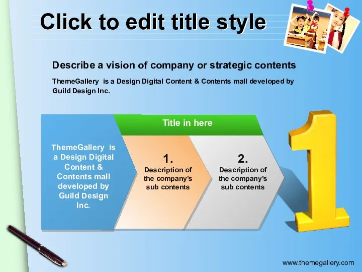 Click to edit title style ThemeGallery is a Design Digital Content &