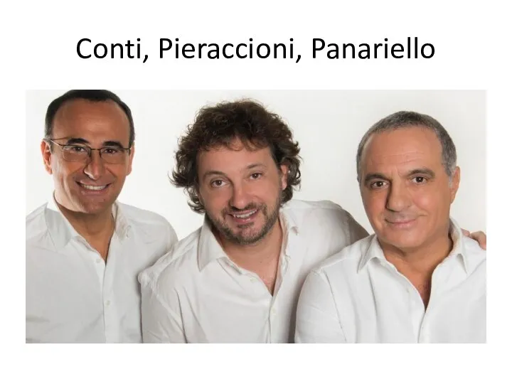 Conti, Pieraccioni, Panariello