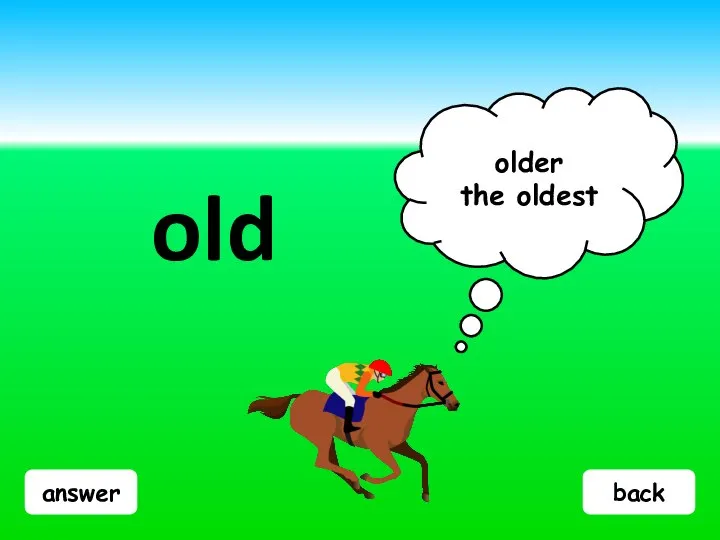answer old older the oldest back